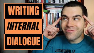 How to Write INTERNAL Dialogue Character Thoughts [upl. by Blinnie]