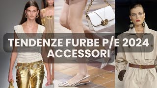 5 TENDENZE ACCESSORI PRIMAVERA ESTATE 2024 SCARPE BORSE GIOIELLI DA INDOSSARE CHE FORSE HAI GIÀ [upl. by Enyrehtac]