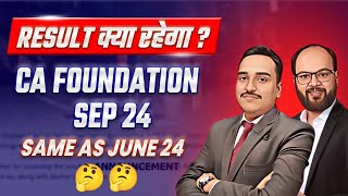 CA Foundation Sep 24 Result क्या रहेगा  CA Foundation Sep 2024 Expected Result Pass Percentage [upl. by Anelam88]