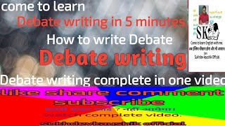 Debate writing Come to learn how to write Debate in one video [upl. by Noah123]