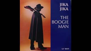 The Boogie Man  Jika Jika [upl. by Scharff572]