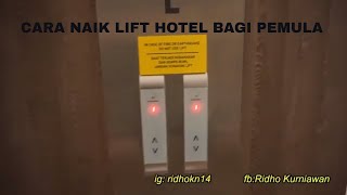 CARA NAIK LIFT HOTEL KHUSUS PEMULA [upl. by Luckett717]