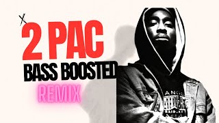 2Pac  ADEUS Bass Boosted [upl. by Calan]