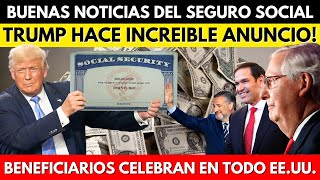 BUENAS NOTICIAS DEL SEGURO SOCIAL TRUMP HACE INCREIBLE ANUNCIO BENEFICIARIOS CELEBRAN [upl. by Anavas]