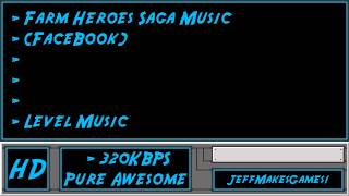 Farm Heroes Saga FaceBook Music  Level Music [upl. by Kcirdde]