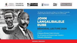 JOHN LANGALIBALELE DUBE MEMORIAL LECTURE 2024 [upl. by Annairdua901]