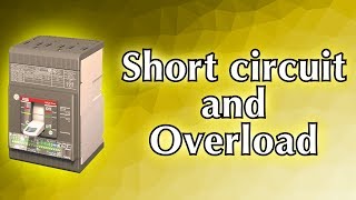 Short circuit and overload [upl. by Nehgaem]