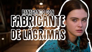 Renegando con Fabricante de lágrimas  Resumen crítica y opinión [upl. by Icam]