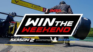 IMSA Win The Weekend Presented by Michelin  S2E6  Michelin GT Challenge at VIR [upl. by Semmes]