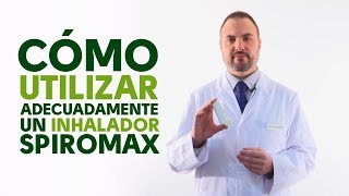 Cómo utilizar correctamente un inhalador Spiromax Tu Farmacéutico Informa [upl. by Ahseia]