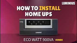 Best UPS Inverter for Home How to install Eco Watt 900VA Hindi  Luminous [upl. by Stoddard814]