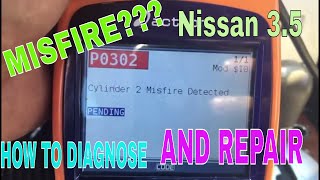 NISSAN 35 P0302 DIAGNOSE AND REPAIR [upl. by Sylas770]