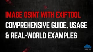 Image OSINT with ExifTool Comprehensive Guide Usage amp RealWorld Examples [upl. by Teuton]