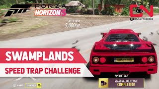 Forza Horizon 5 How to Complete quotSWAMPLANDSquot Speed Trap [upl. by Tolecnal]