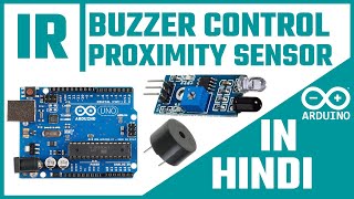 IR Sensor Arduino in Hindi  IR Sensor with Buzzer Arduino Code  IR Sensor Working in Hindi 🔥🔥 [upl. by Eruot795]