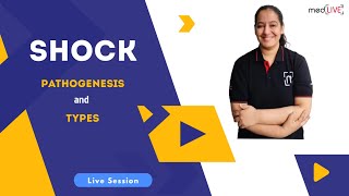 Shock  Pathogenesis and Types  MedLive by Dr Priyanka Sachdev [upl. by Gardiner618]