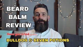 Bulldog Beard Balm VS Seven Potions Beard Balm [upl. by Rehpinej]