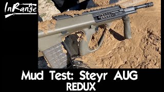 Mud Test Steyr AUG REDUX [upl. by Yatnoed]