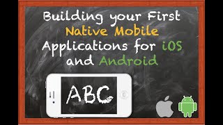 Building your first Native Mobile Applications for iOS and Android Webinar [upl. by Tarsus766]