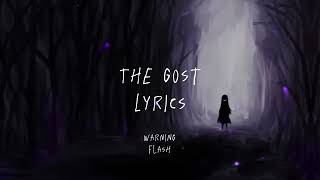 The ghost lyrics [upl. by Enak]