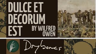 Dulce et Decorum Est by Wilfred Owen [upl. by Nnylyram]