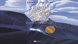 Sách Nói Hành Trình Về Phương Đông  Chương 1  Baird T Spalding [upl. by Lemmor]