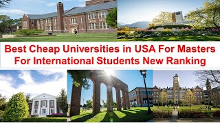 CHEAP UNIVERSITIES IN USA FOR MASTERS FOR INTERNATIONAL STUDENTS New Ranking [upl. by Anaeg336]