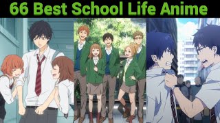 Ranking The Best 66 School Anime Of All Time According To MyAnimeList [upl. by Ecirtap703]