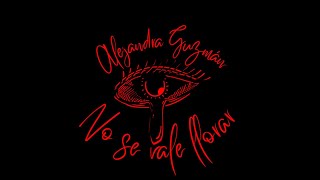 Alejandra Guzmán · No Se Vale Llorar [upl. by Nigrom]