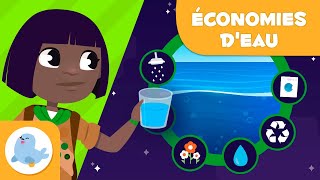 Conseils pour économiser l’eau  Sauvons la planète  Environnement pour les enfants [upl. by Nhguavaj]