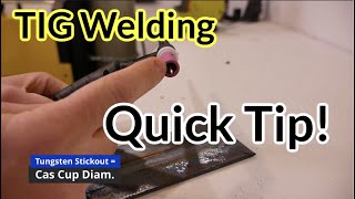 TIG Welding Quick Tip  Tungsten Stickout [upl. by Ynohtna]