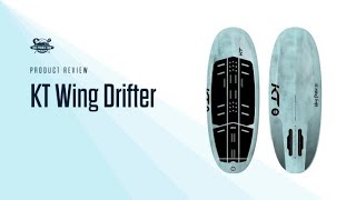 KT Wing Drifter    A KPS Favorite for Wing Foiling [upl. by Erdried]