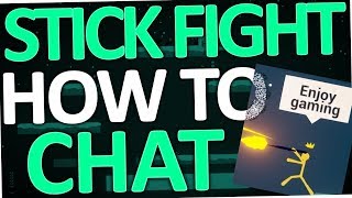 Stick Fight The Game  How to Chat Landfall [upl. by Fleurette358]