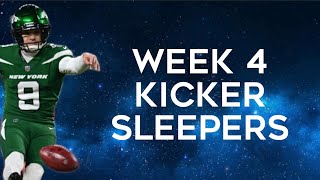 Kicker Sleepers Week 4 Fantasy Football [upl. by Luthanen547]