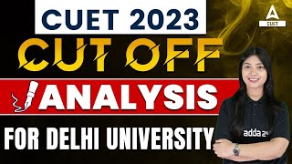 CUET cut off 2023 for Delhi University  Complete Analysis  By Ayushi Maam [upl. by Bierman]