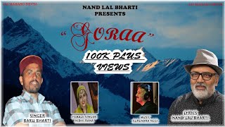 Goraa  Nand Lal Bharti  Baru Bharti  Official Video  New Uttarakhandi Jaunsari Song 2019 [upl. by Wahlstrom]