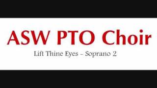 Lift Thine Eyes  Soprano 2 [upl. by Quick845]