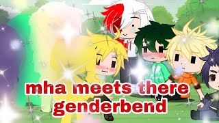 Mha meets there genderbend•my hero academiamhabnhaboku no hero academia [upl. by Esirtal]