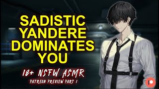 Sadistic Yandere Dominates You 🔞「18 NSFWASMR RoleplayM4A」 [upl. by Razid]