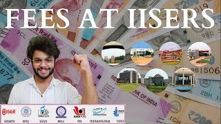 IISERs Fee Structure  Fees at all IISERs  IISER Pune Kolkata all of them [upl. by Larok532]