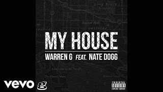 Warren G  My House Audio ft Nate Dogg [upl. by Maitland119]