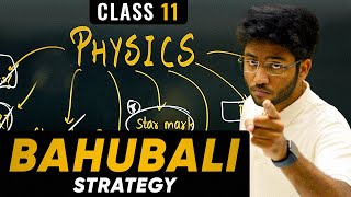 Class 11th Physics Bahubali Strategy 🔥  Physics बर्बाद Hone Se Bacha lo [upl. by Elamef]