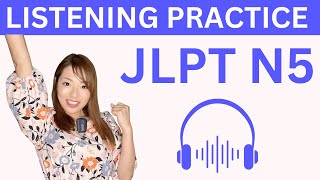 JLPTN5 LISTENING PRACTICE 🇯🇵 [upl. by Mahtal]