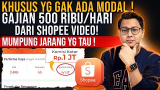 KHUSUS YANG GAK PUNYA MODAL GAJIAN 500 RIBU PERHARI DARI SHOPEE VIDEO KERJA SAMPINGAN DARI HP [upl. by Ynehpets885]