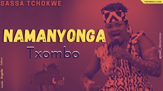 Namanhonga  SASSA TCHOKWE  Txombo 🇦🇴 [upl. by Yerac]