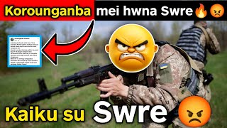 Korounganba mei hwna Swre 🔥😡  Kaiku su [upl. by Darrej]