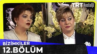 Bizimkiler 12 Bölüm NostaljiTRT [upl. by Netsud]