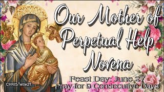 Our Lady of Perpetual Help Novena  Original Novena by St Alphonsus Liguori [upl. by Nichole456]