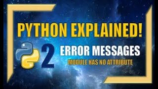 How to Resolve Module Has No Attribute  Python Error Messages [upl. by Brooks433]