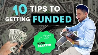 10 Quick Kickstarter Tips to Get You Funded [upl. by Kimmy878]